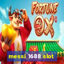 messi 1688 slot