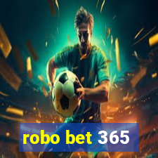 robo bet 365