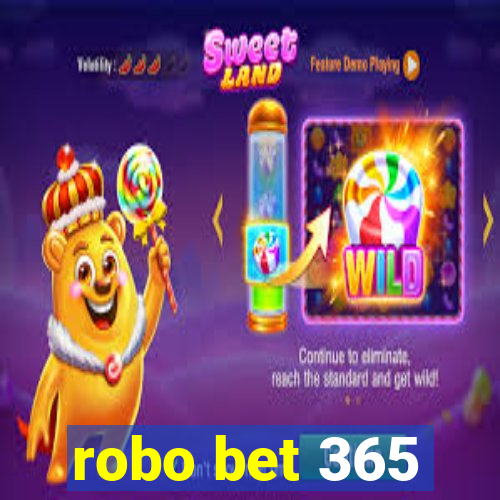 robo bet 365