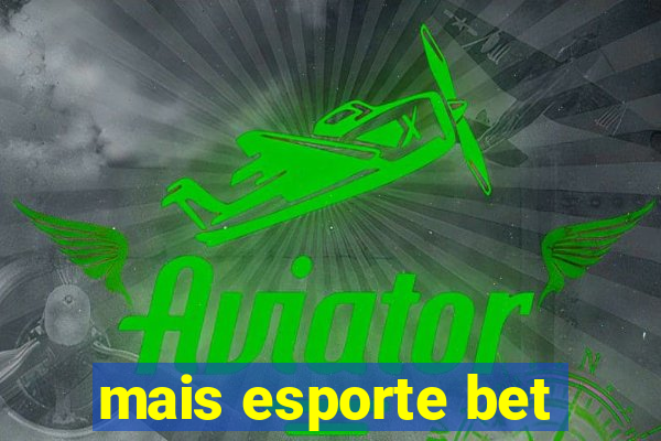 mais esporte bet