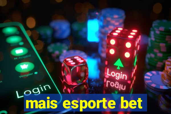 mais esporte bet