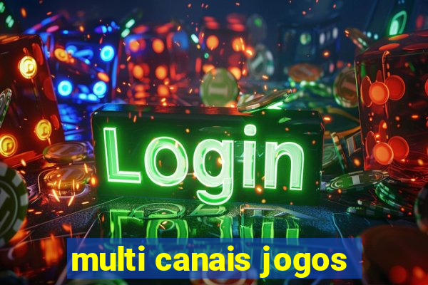 multi canais jogos