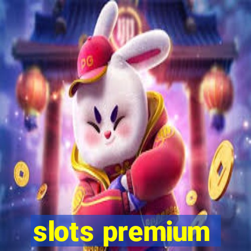 slots premium