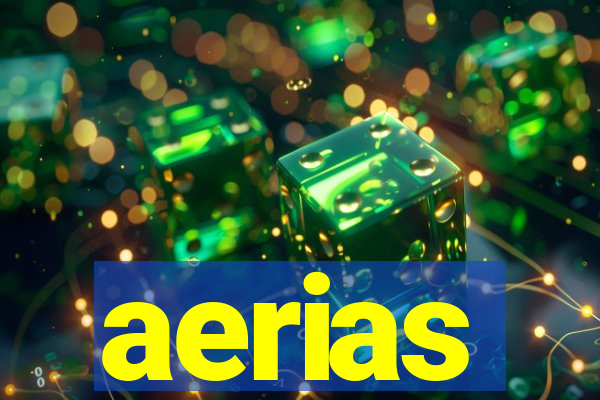 aerias