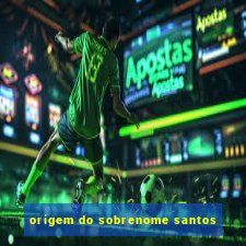 origem do sobrenome santos