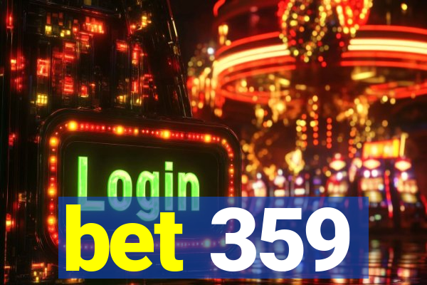 bet 359