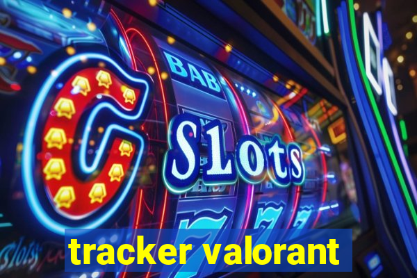 tracker valorant