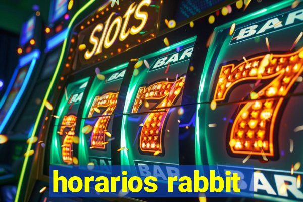 horarios rabbit