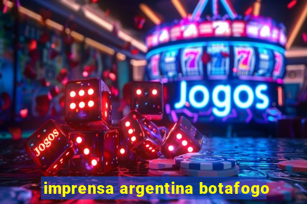 imprensa argentina botafogo