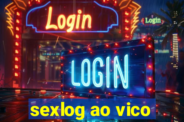 sexlog ao vico