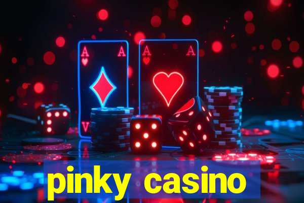 pinky casino