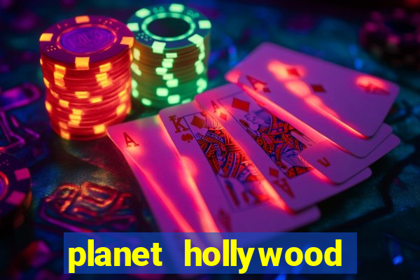 planet hollywood resort & casino in las vegas