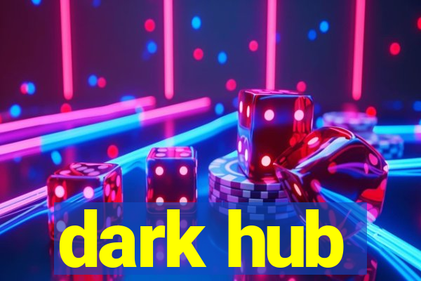 dark hub