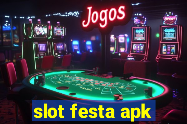 slot festa apk