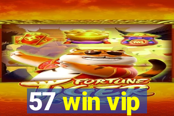 57 win vip