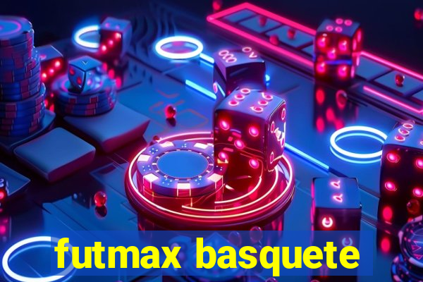 futmax basquete