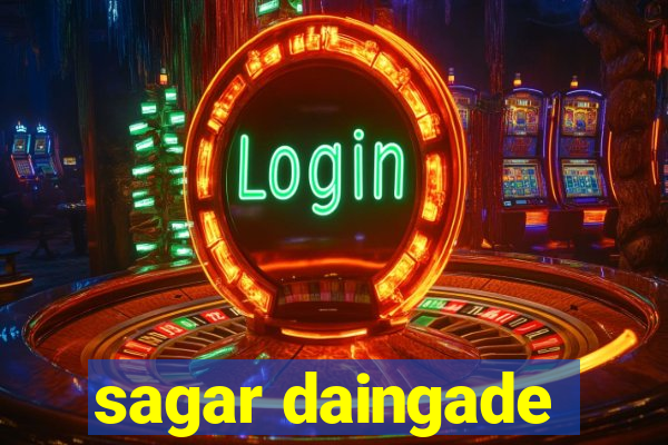 sagar daingade