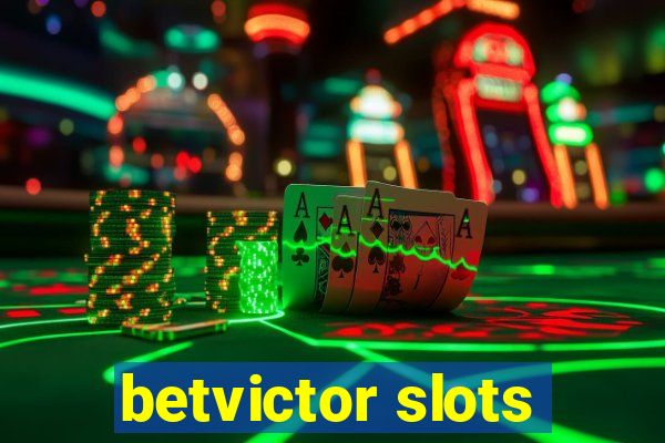 betvictor slots