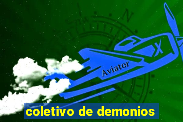 coletivo de demonios