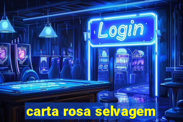 carta rosa selvagem