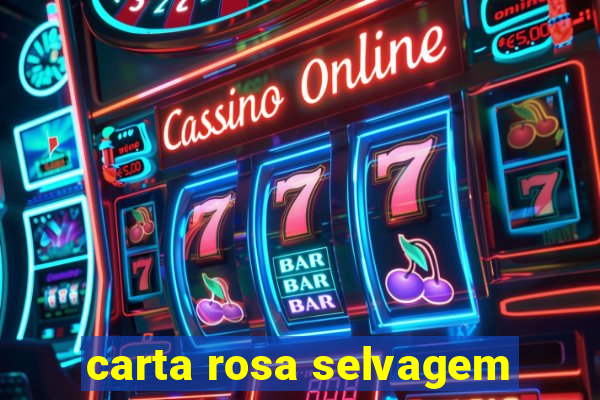 carta rosa selvagem