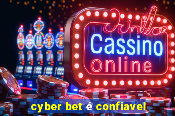 cyber bet é confiavel