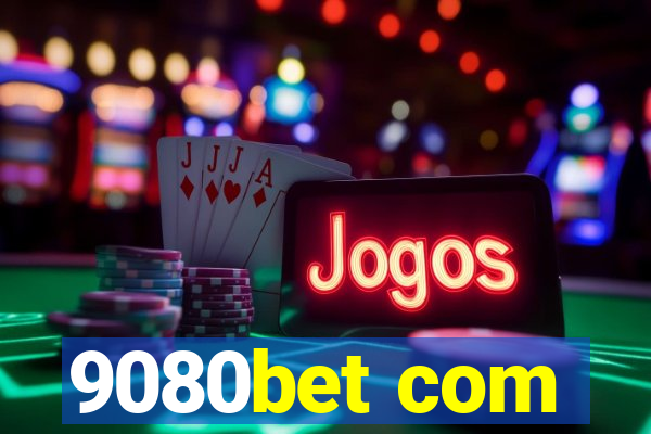 9080bet com