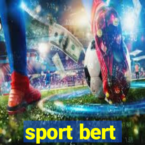 sport bert