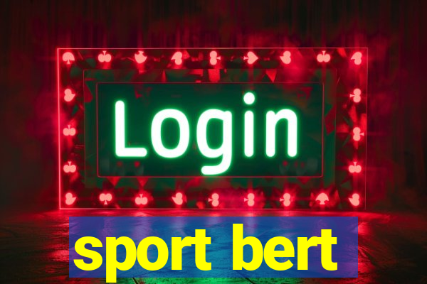 sport bert