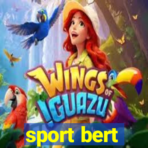 sport bert