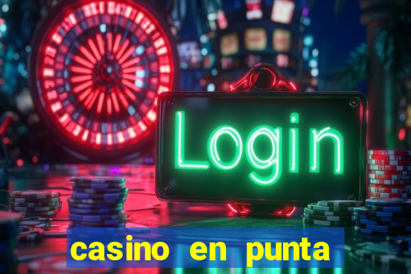 casino en punta del este