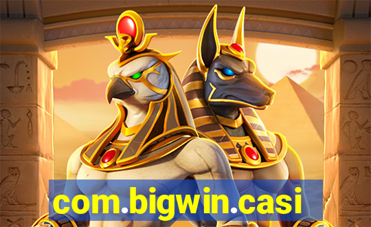 com.bigwin.casino