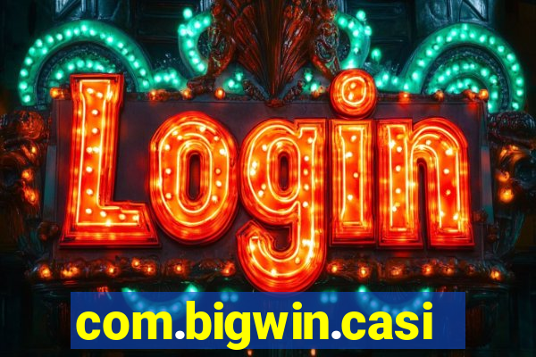 com.bigwin.casino