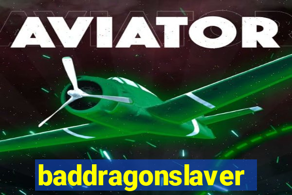 baddragonslaver