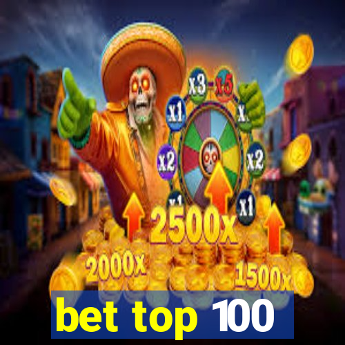 bet top 100