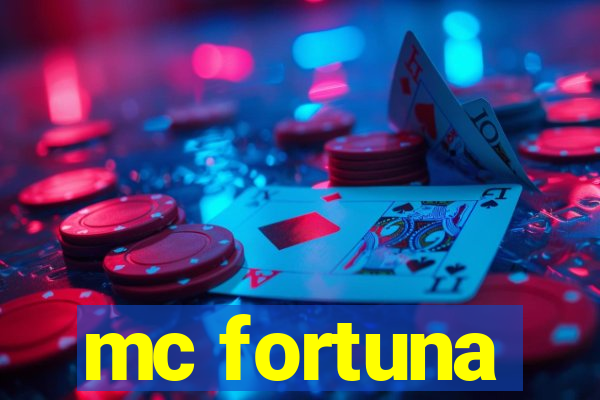 mc fortuna