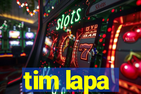 tim lapa