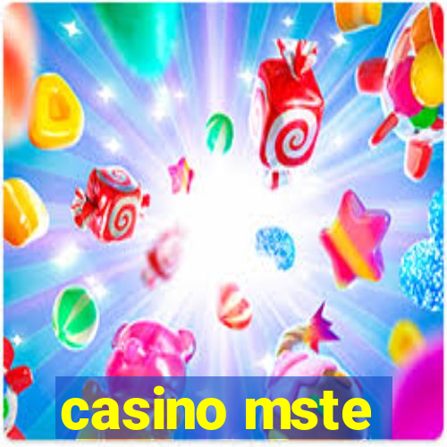 casino mste