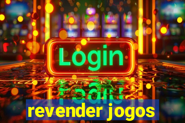 revender jogos