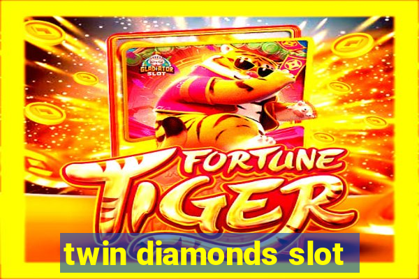 twin diamonds slot