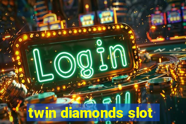 twin diamonds slot