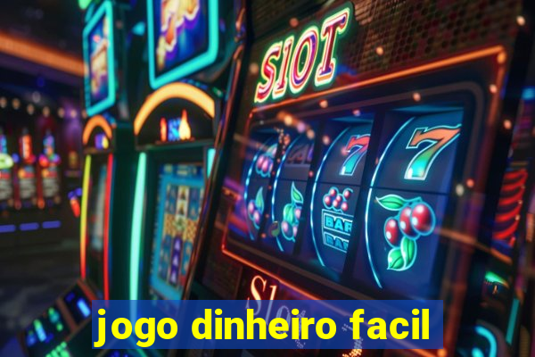 jogo dinheiro facil