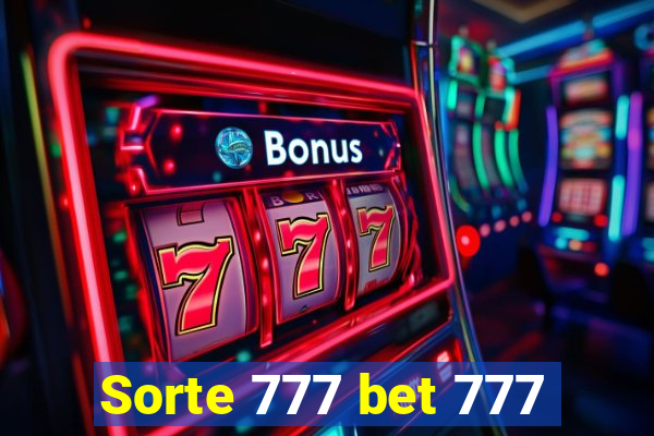 Sorte 777 bet 777