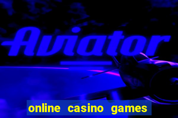 online casino games for real money