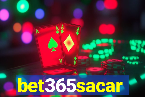 bet365sacar