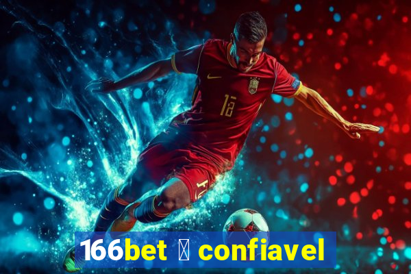 166bet 茅 confiavel