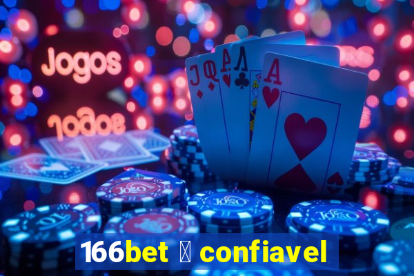 166bet 茅 confiavel