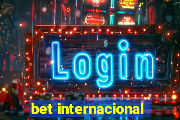 bet internacional