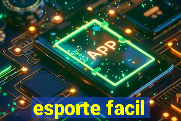 esporte facil