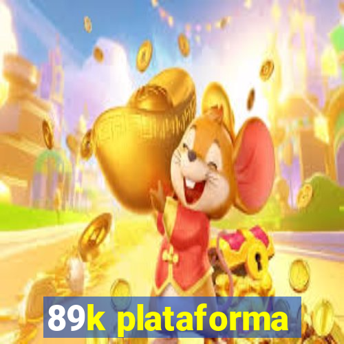 89k plataforma